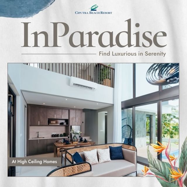 InParadise: Find Luxurious in Serenity at High Ceiling Homes