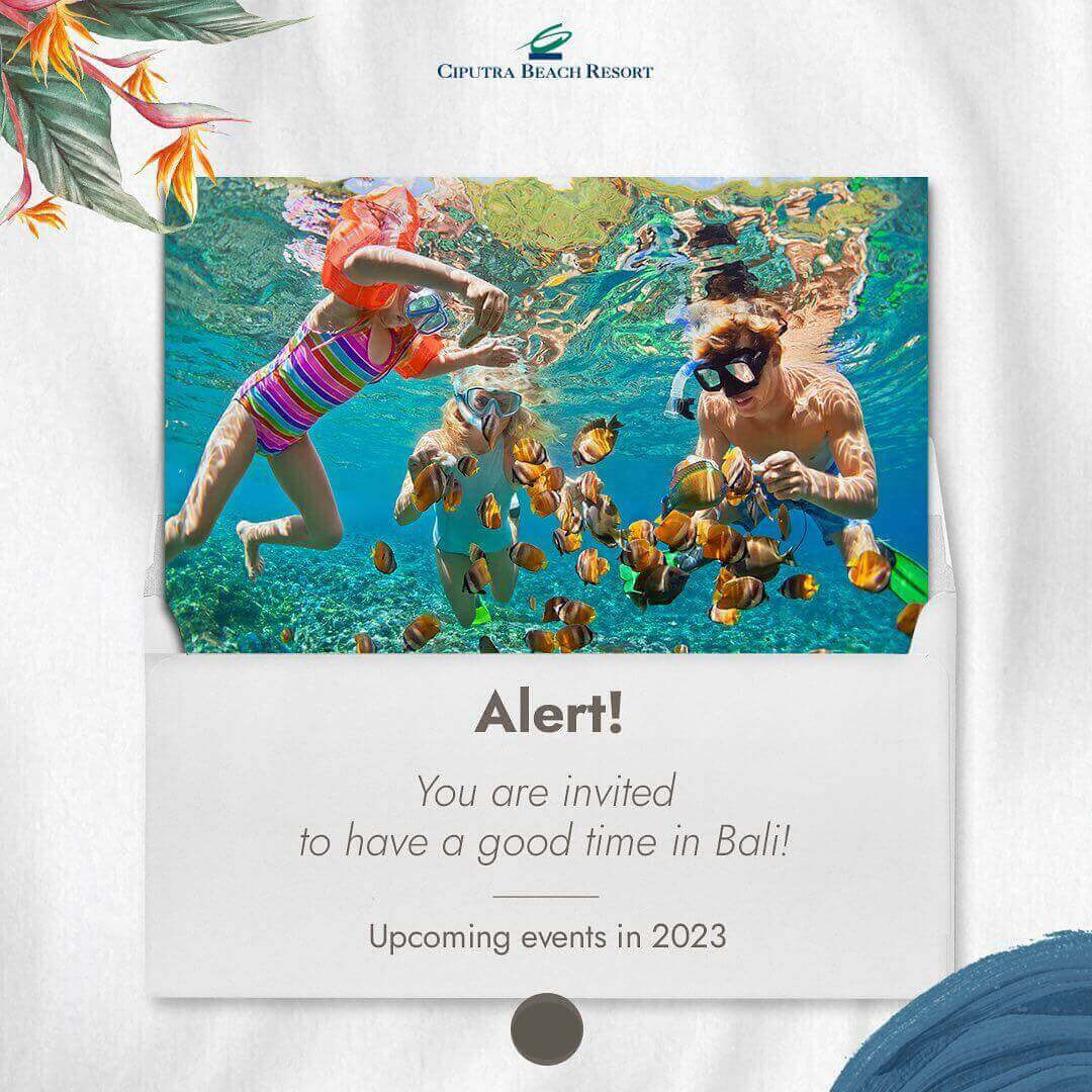 Alert! You are Invited to Have a Good Time in Bali!